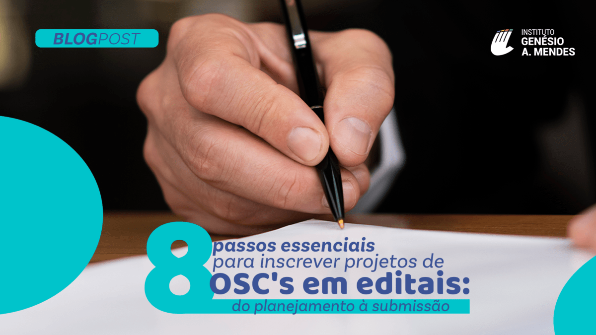 8 passos essenciais para inscrever projetos de OSC's em Editais do Planejamento à Submissão