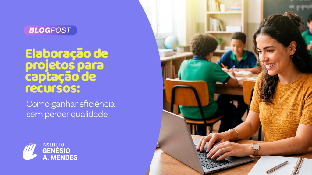 Como otimizar o tempo na elaboração de projetos destinados a OSC’s