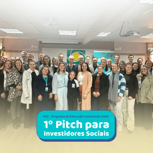 IGAM premia organizações sociais em 1º Pitch para Investidores